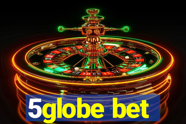 5globe bet